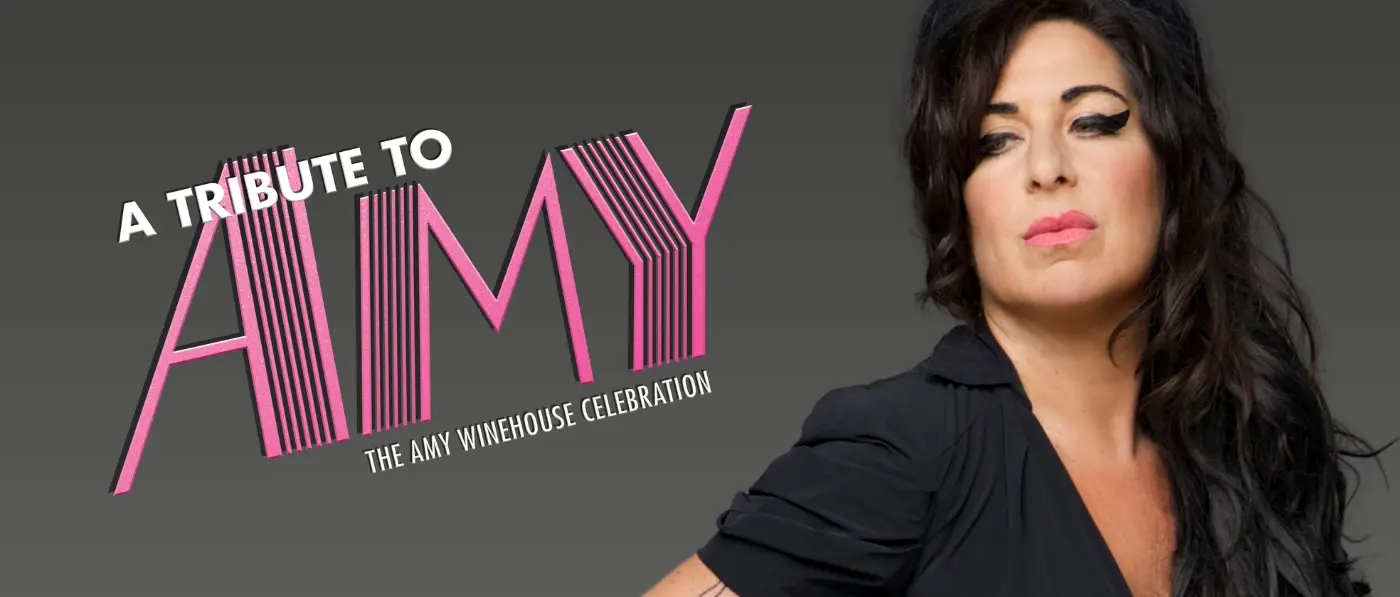 Amy – A Tribute to Amy Winehouse