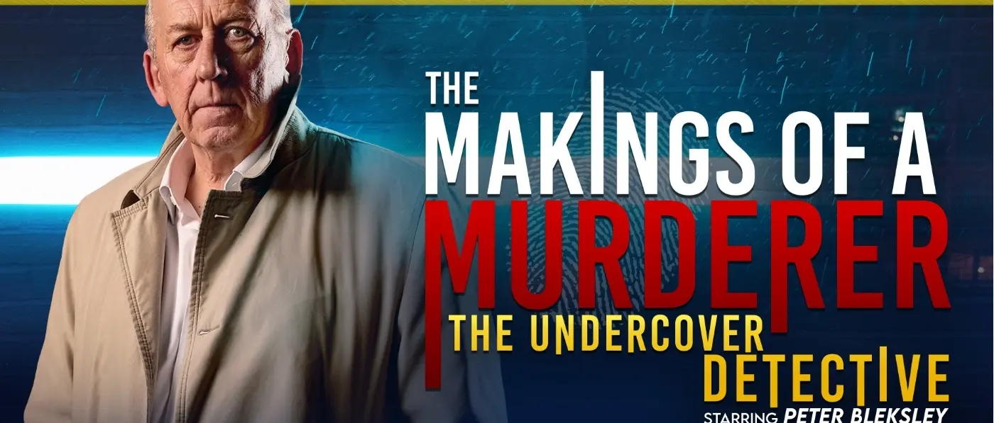 Makings of a Murderer: The Undercover Detective